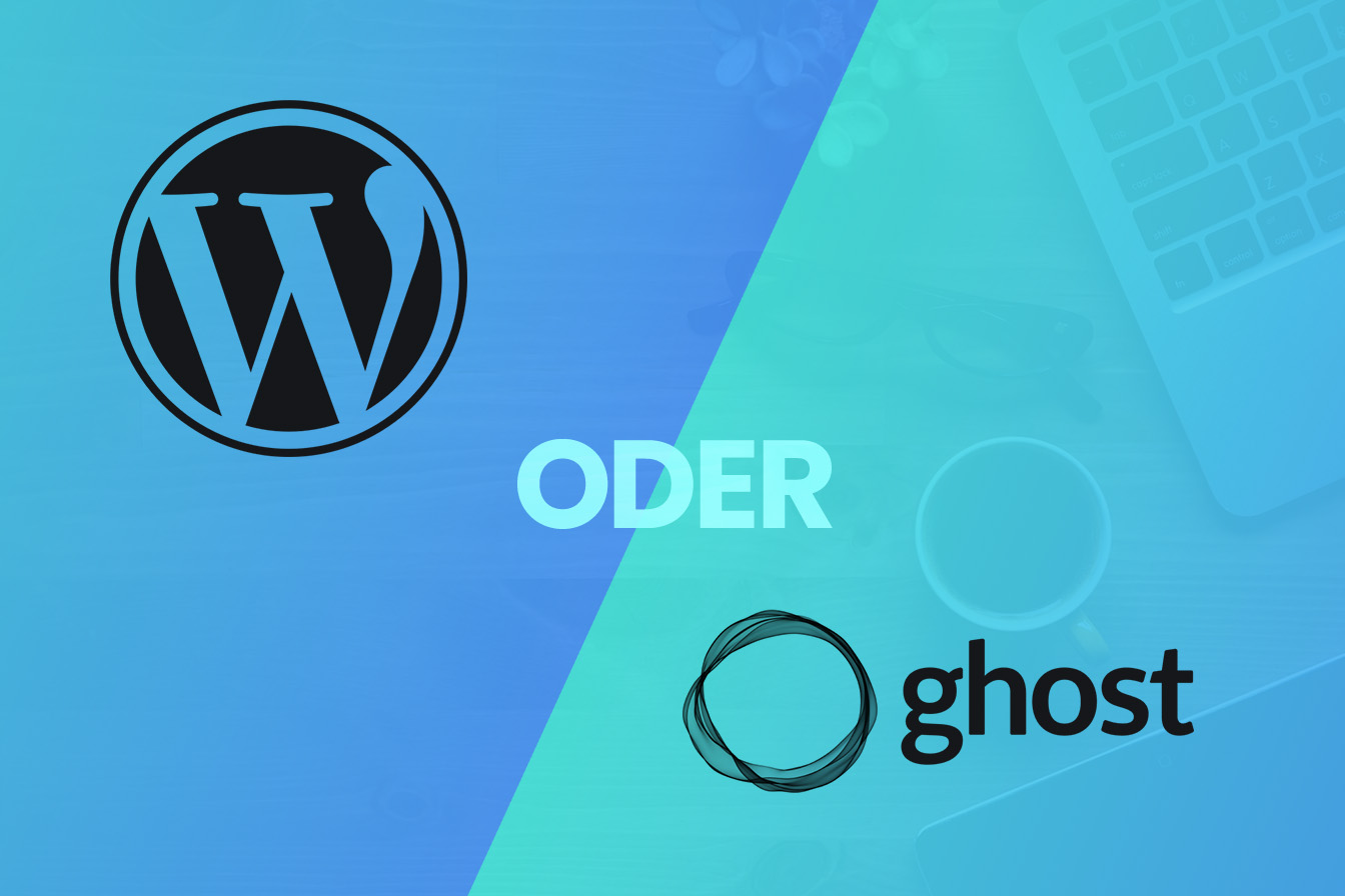 WordPress oder Ghost CMS